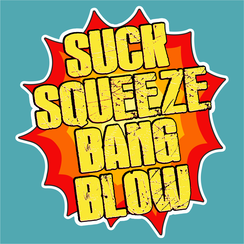 Suck Squeeze Bang Blow Sticker - Silly Stuff - StickeredUp4LeMans
