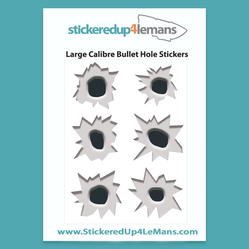 6 Large Calibre Bullet Hole Stickers - Silly Stuff - StickeredUp4LeMans